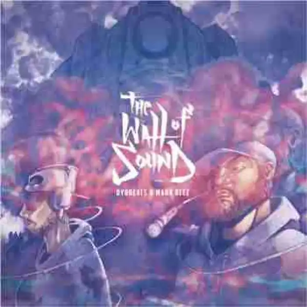 The Wall Of Sound BY Mark Deez X Oyobeats